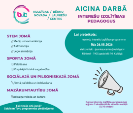 Aicinām darbā interešu izglītības pedagogus!