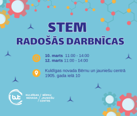 Pavasara brīvlaiks ar jauniem atklājumiem STEM pasaulē! 