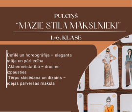 Pulciņā “Mazie stila mākslinieki” sākusies papildus uzņemšana 1.–6. klases skolēniem!